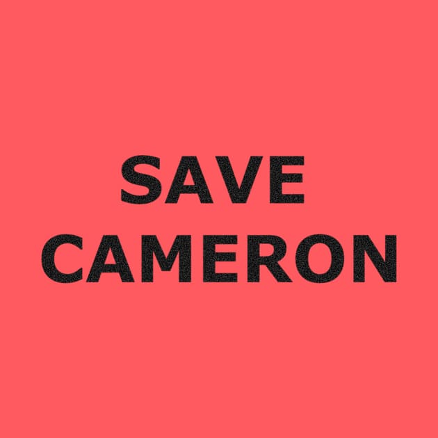 Save Cameron - Black Text by HPMinute