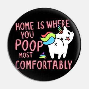 Home Is Where You Poop Most Comfortably Pin