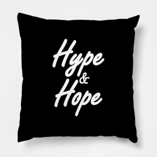 HYPE & HOPE - Collector design white Pillow