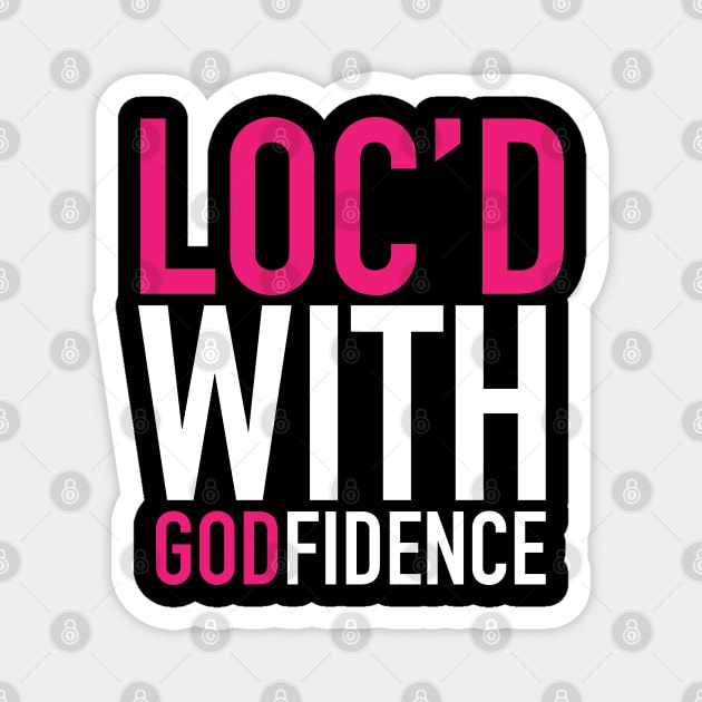 Locd With Godfidence Locs Magnet by blackartmattersshop