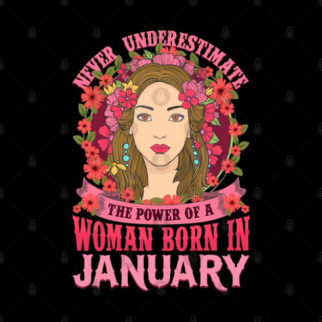 Never Underestimate Power Woman Born in January by aneisha