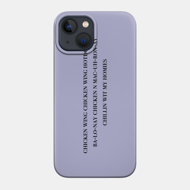 Chicken Wing Beat Lyrics Funny Tiktok Meme Phone Case Teepublic