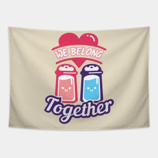 We Belong Together - Matching Couple Valentine's Day Tapestry