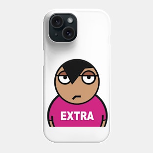 EXTRA don't mess ok. Phone Case