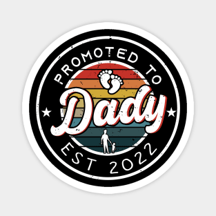 Mens Promoted To Daddy Est. 2022 funny gift for new dad Firs Magnet