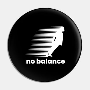 No Balance white logo Pin