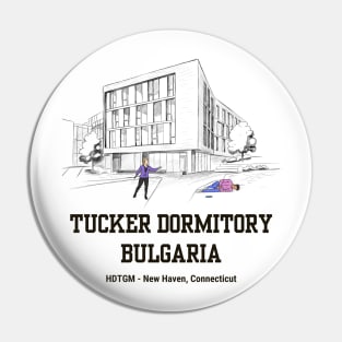 Tucker Dormitory Bulgaria Pin