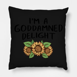 Funny I'm A God Damned Delight Quote Saying Sunflower Floral Social Distancing FaceMask Pillow