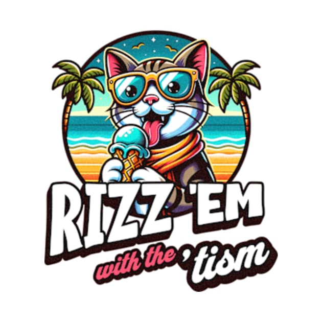 Autistic Cat - Rizz em with the Tism, Autism Awareness Meme Tee by sarcasmandadulting