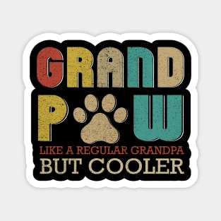 Grand Paw Like A Regular Grandpa But Cooler Shirt Gift For Dad Magnet