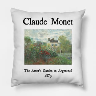 The Artist's garden in Argenteuil by Claude Monet Pillow