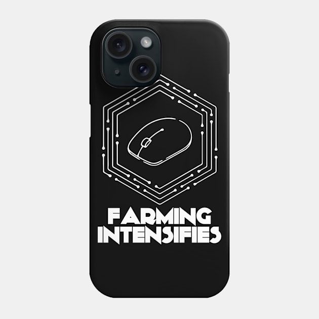 Farming intensifies Gift for gamers Phone Case by Asiadesign