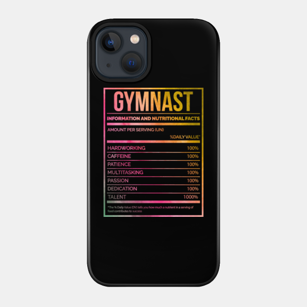 Awesome And Funny Nutrition Label Gymnast Gymnasts Gymnastic Gymnastics Saying Quote For A Birthday Or Christmas - Gymnastics - Phone Case
