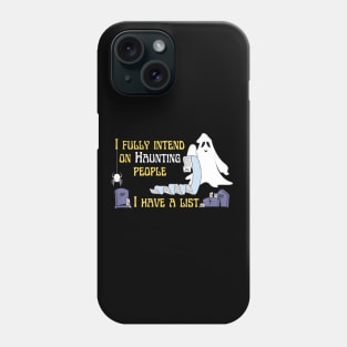 Haunt People Phone Case