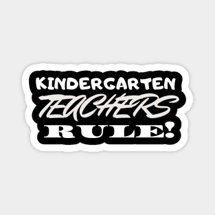 Kindergarten Teachers Rule! Magnet