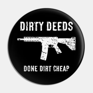 Dirty Deeds Done Dirt Cheap (Heavy Metal / Hard Rock / White) Pin