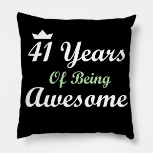 41 Years Of Being Awesome Pillow