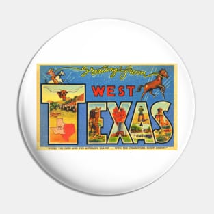 Greetings from West Texas - Vintage Large Letter Postcard Pin