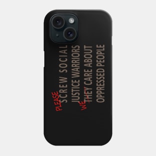 Social Justice Warriors Care Phone Case