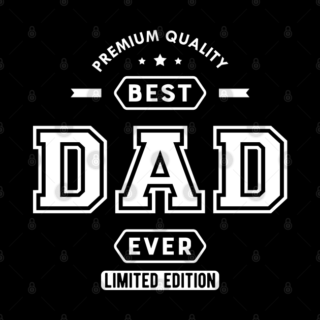 Dad - Best Dad Ever by KC Happy Shop