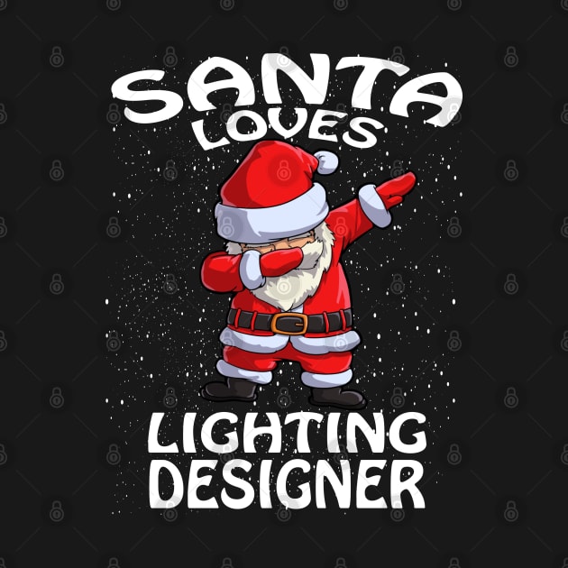 Santa Loves Lighting Designer Christmas by intelus