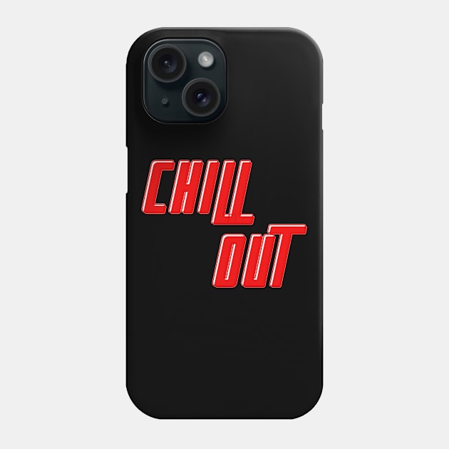 Chill out Phone Case by Ninalance21