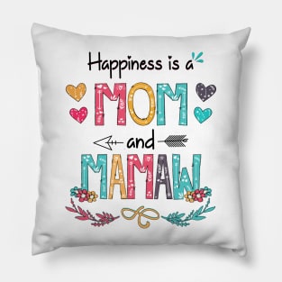 Happiness Is A Mom And Mamaw Wildflower Happy Mother's Day Pillow