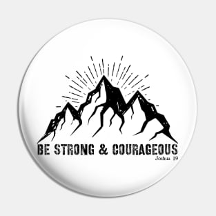 Joshua 1:9 Be Strong & Courageous Pin