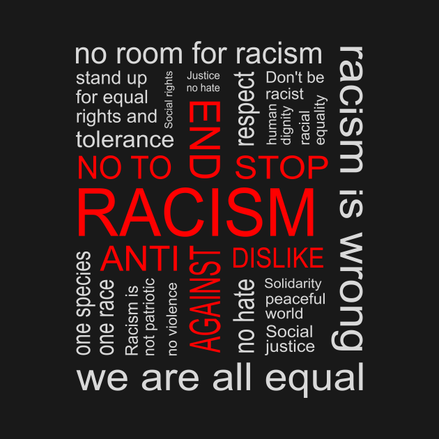 Discover End Racism - Anti Racism - T-Shirt