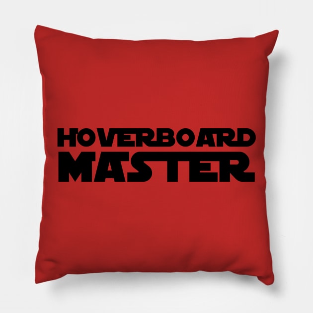 HOVERBOARD MASTER Pillow by Anthony88