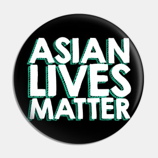 Asian Lives Matter Pin