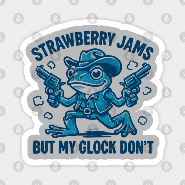 Strawberry-Jams-But-My-Glock-Don’t-Frog Magnet by Creatifly Graphic Tees