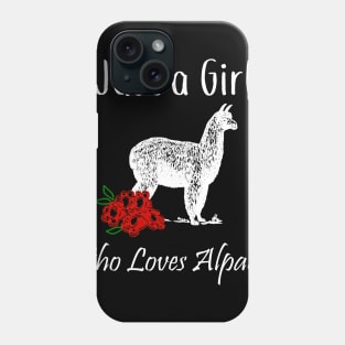 Just a Girl Who Loves Alpacas Phone Case