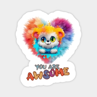 Fluffy: "You are awsome" collorful, cute, furry animals Magnet