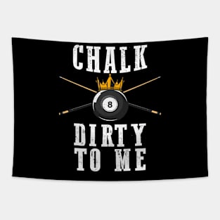 Chalk Dirty To Me 8 Ball Crown Billiards Tapestry
