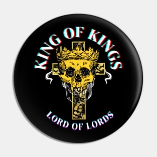 King of Kings and Lords of Lords Pin