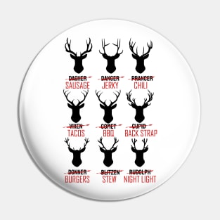 'Hunting All of Santa's Reindeer' Awesome Hunting Gift Pin