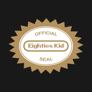 Eighties Kid official seal T-Shirt