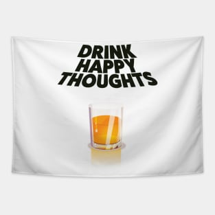 Drink Happy Thoughts Tapestry