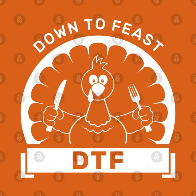 DTF Down to Feast Thanksgiving by creativecurly