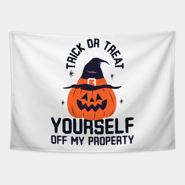 Trick or Treat yourself off my property Tapestry by dgutpro87