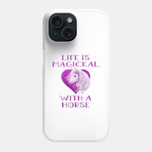 Cheeky Witch® Pink Life is Magickal With a Horse Phone Case