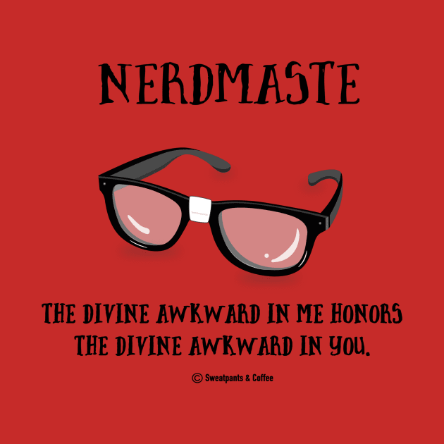 Nerdmaste by Sweatpants And Coffee