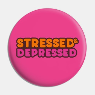 Stressed & Depressed Pin