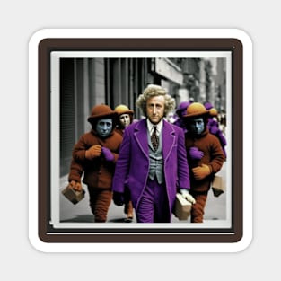 Willy Wonka Walking among us Magnet