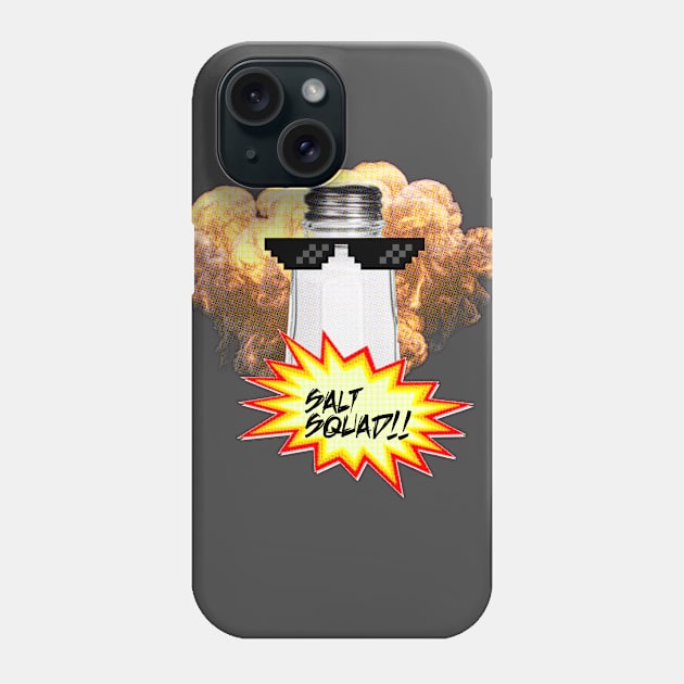 Salt Squad!! Phone Case by Shippers Guide To The Galaxy