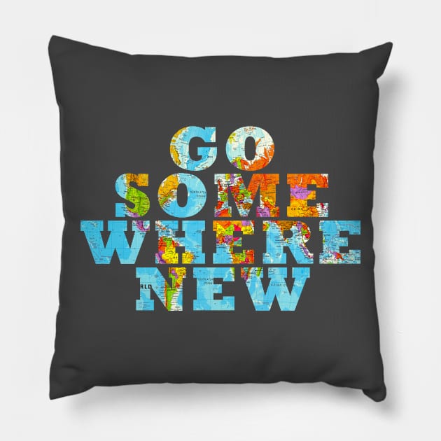 Travel - Go somewhere new Pillow by qpdesignco