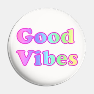 Color Good Vibes Pin