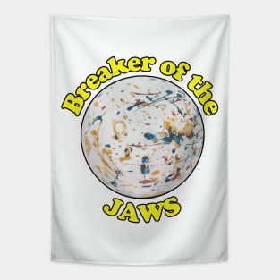 Breaker of the jaws - jawbreaker is the coolest candy ever Tapestry