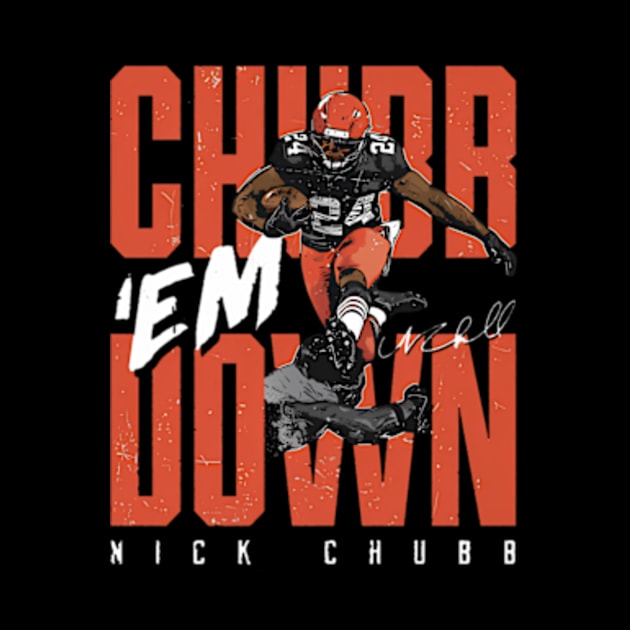 Nick Chubb Cleveland Chubb Em Down by caravalo